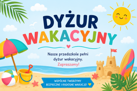 Informacja o zapisach na dyżur wakacyjny