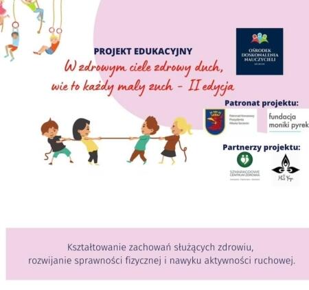 W zdrowym ciele zdrowy duch, wie to każdy mały zuch - realizacja  projektu ogólnopolskiego