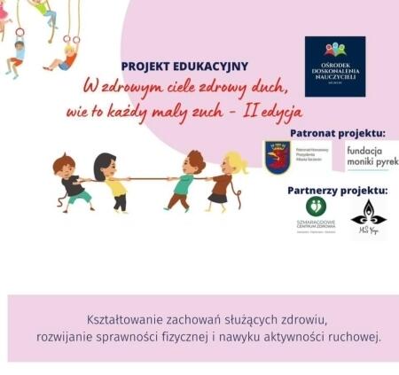 W zdrowym ciele zdrowy duch, wie to każdy mały zuch- realizacja projektu 